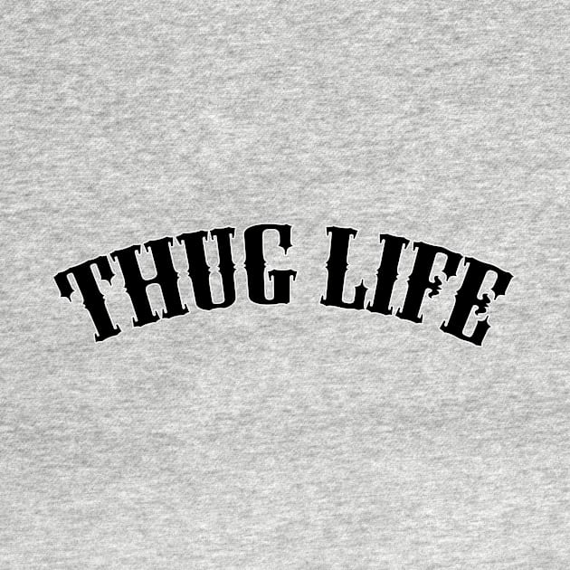 Thug Life by Rebellion10